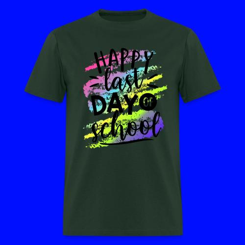 Happy Last Day of School Teacher T-Shirts - Men's T-Shirt