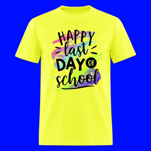 Happy Last Day of School Teacher T-Shirts - Men's T-Shirt