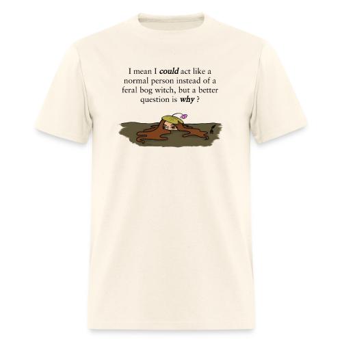 Feral Bog Witch - Men's T-Shirt