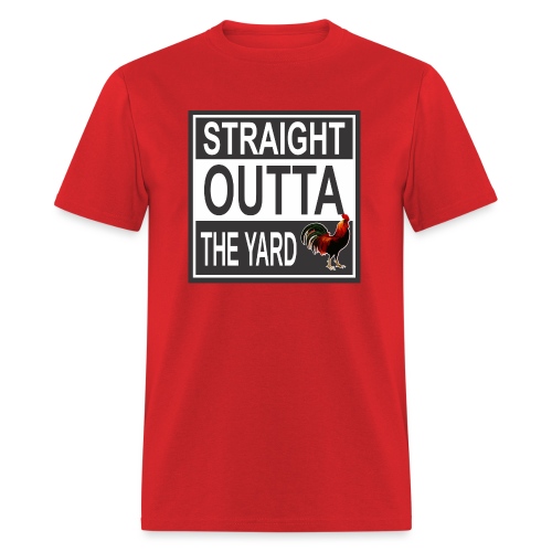Straight outta Yard ROOster - Men's T-Shirt