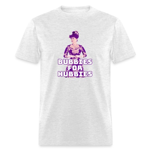 Bubbies For Hubbies - Men's T-Shirt