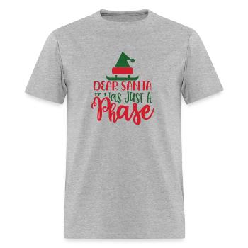 Dear Santa It Was Just A Phase 01 - Men's T-Shirt - heather gray - Front - Jose (178cm)