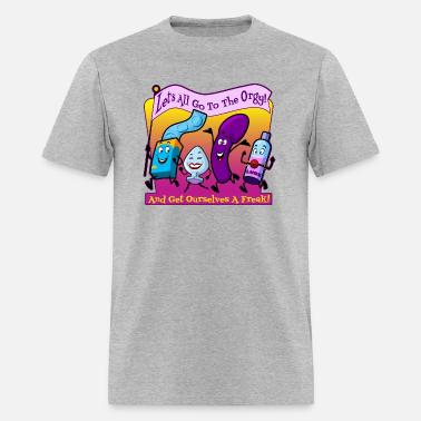 Let s All Go To The Orgy Funny Retro Adult Humor' Men's T-Shirt