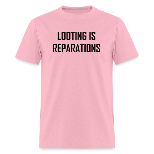 looting is reparations - Men's T-Shirt
