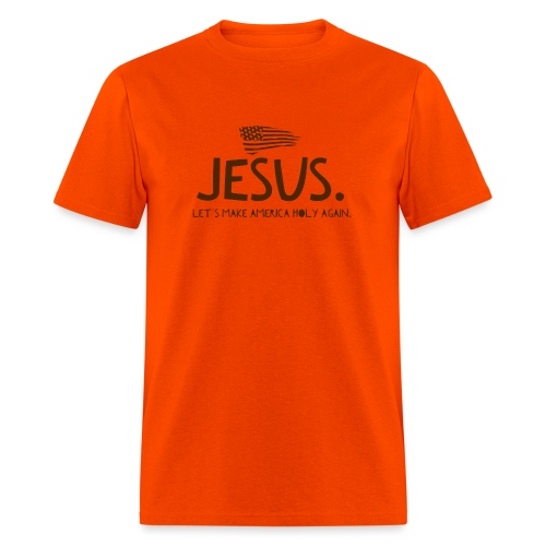 Jesus Let s Make America Holy Again V1 Brown text - Men's T-Shirt