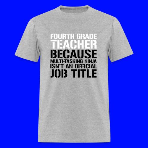 Fourth Grade Ninja Teacher Funny Teacher T-Shirt - Men's T-Shirt