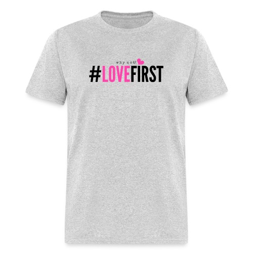 Pink and black lettering LoveFirst Tee - Men's T-Shirt