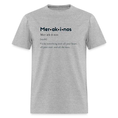 Merakinos Definition - Men's T-Shirt