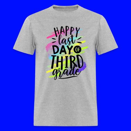 Happy Last Day of Third Grade Teacher T-Shirts - Men's T-Shirt