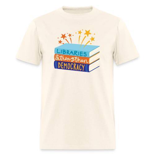 Libraries Strengthen Democracy - Men's T-Shirt
