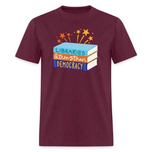 Libraries Strengthen Democracy - Men's T-Shirt