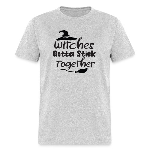 Witches Gotta Stick Together - Men's T-Shirt