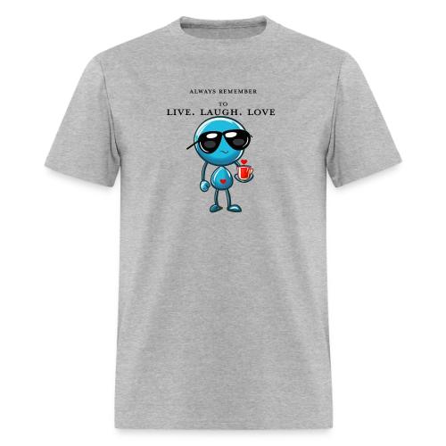 Remember to live laugh love - Men's T-Shirt