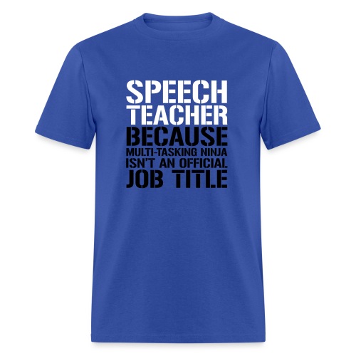 Speech Teacher Ninja Funny Teacher T-Shirts - Men's T-Shirt