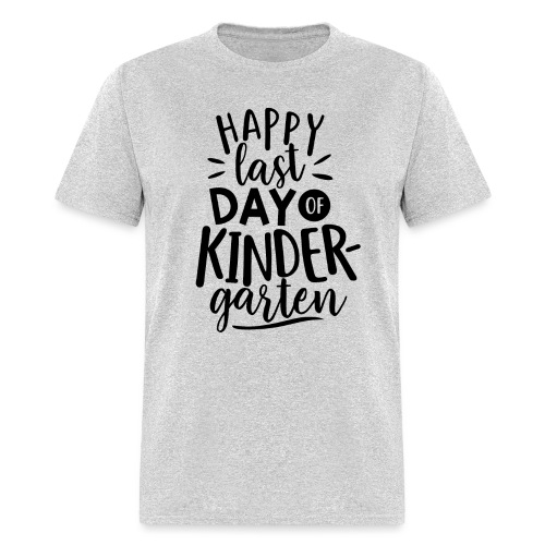 Happy Last Day of Kindergarten Teacher T-Shirts - Men's T-Shirt