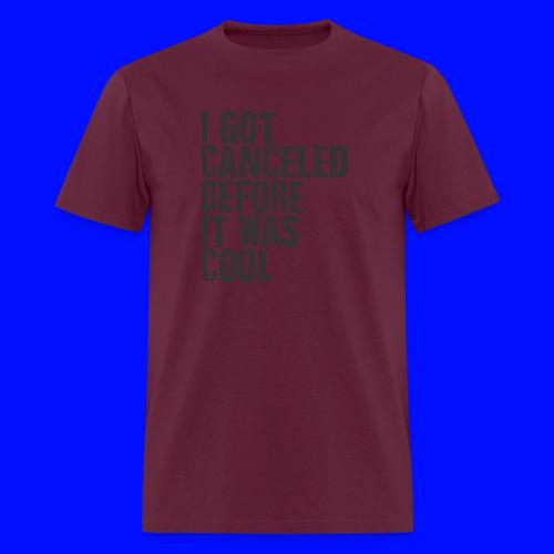 TShirt Canceled Before - Men's T-Shirt