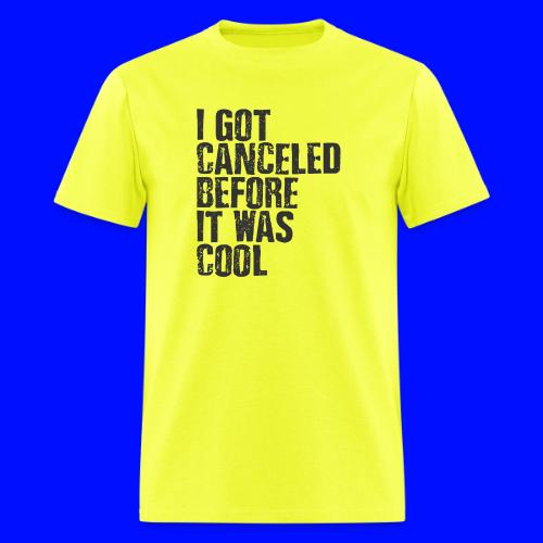 TShirt Canceled Before - Men's T-Shirt