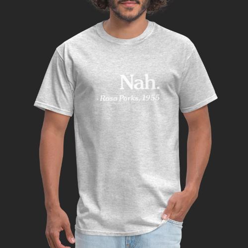 Nah. - Men's T-Shirt