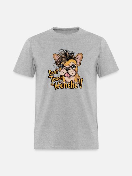Fluffy Frenchie French Dog Don t Touch the Hair - Men's T-Shirt - heather gray