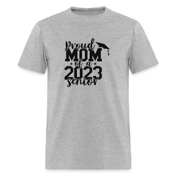 Proud Mom Of A 2023 Senior Celebrate High School - Men's T-Shirt - heather gray - Front - Jose (178cm)