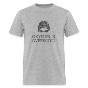 Oxygen Is Overrated Swimming Swim Team - Men's T-Shirt - heather gray - Front - Jose (178cm)