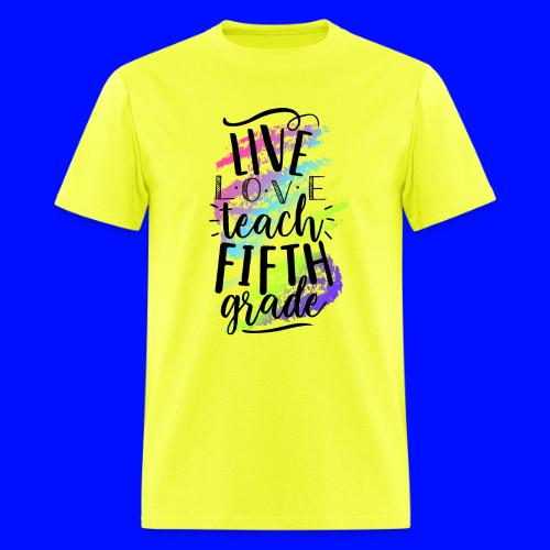Live Love Teach 5th Grade Teacher T-shirts - Men's T-Shirt