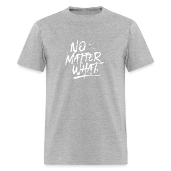 No Matter What Sober Recovery - Men's T-Shirt - heather gray - Front - Jose (178cm)
