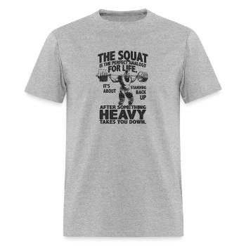 squat is perfect analogy for life RONNIE - Men's T-Shirt - heather gray - Front - Jose (178cm)