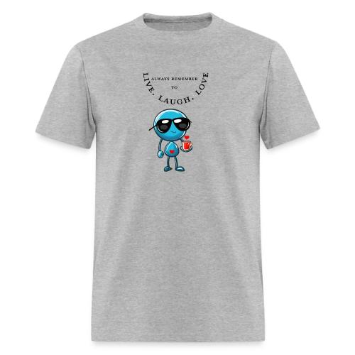 Always Remember to live laugh love - Men's T-Shirt