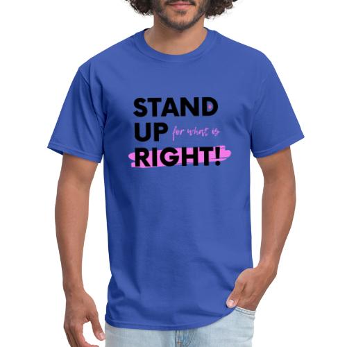 Stand up T Shirt - Men's T-Shirt