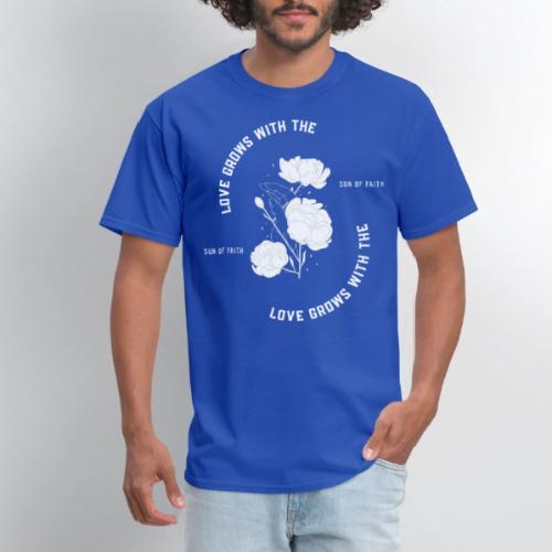 Love Grows With The Sun Of Faith - Men's T-Shirt
