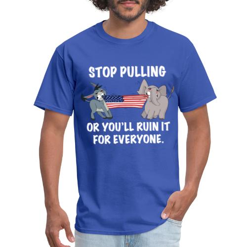 Stop Pulling - White Text - Men's T-Shirt