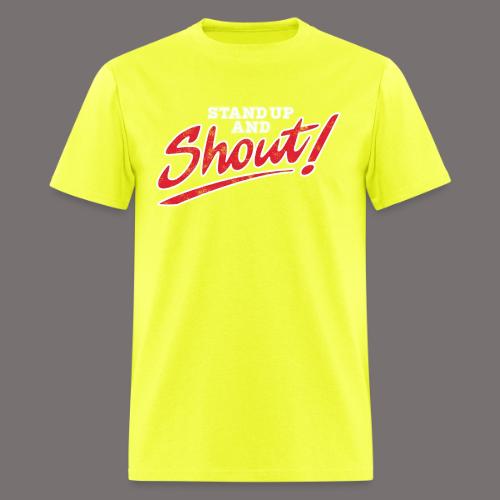 Stand Up and Shout - Men's T-Shirt