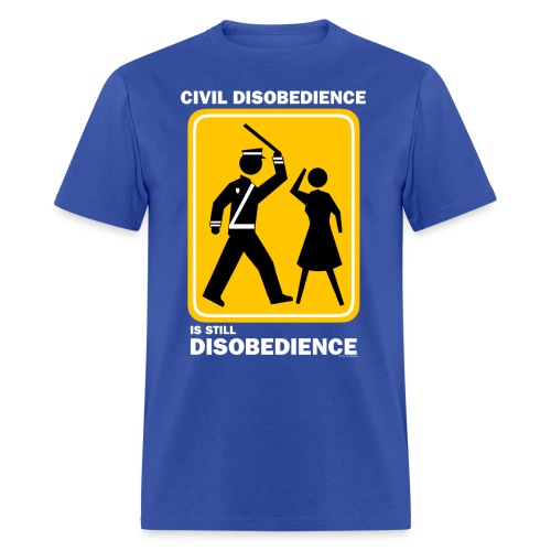 CIVIL DISOBEDIENCE - Men's T-Shirt