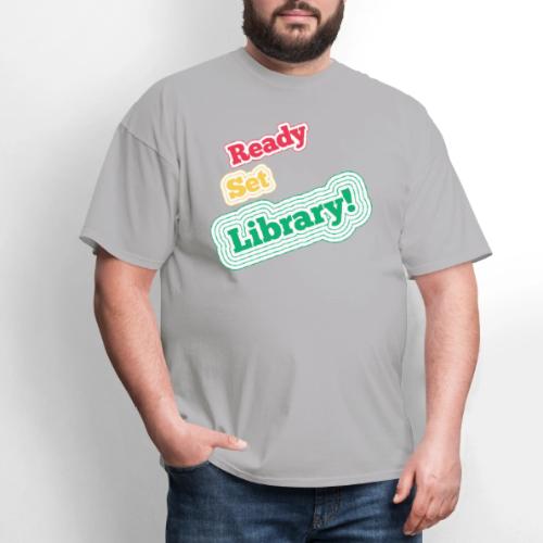 Ready Set Library! - Men's T-Shirt