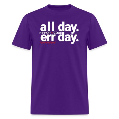 alldayerrday-2color - Men's T-Shirt