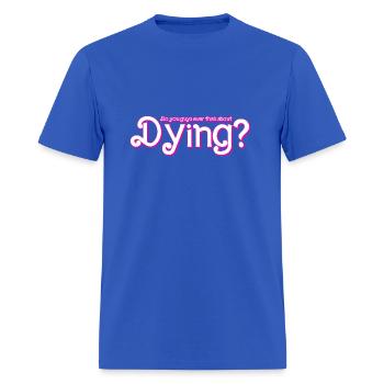 Think about Dying - Men's T-Shirt - royal blue - Front - Jose (178cm)