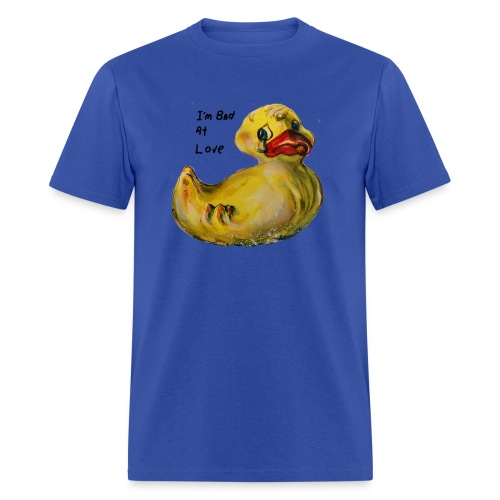 I’m bad at love duck teardrop - Men's T-Shirt