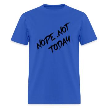 Nope Not Today - Men's T-Shirt - royal blue - Front - Jose (178cm)