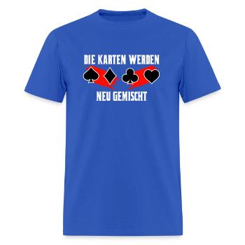 The Cards Are Newly Mixed Poker Skat - Men's T-Shirt - royal blue - Front - Jose (178cm)