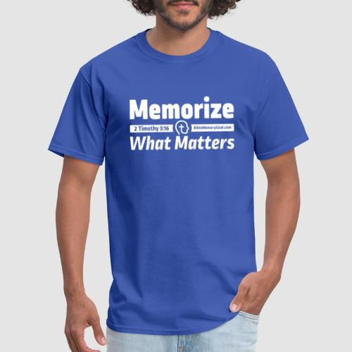Memorize What Matters White Design - Men's T-Shirt