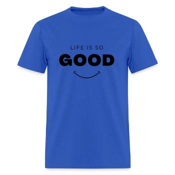 LIFE is so Good - Men's T-Shirt - royal blue - Front - Jose (178cm)