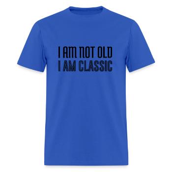 I am not old i am classic - Men's T-Shirt - royal blue - Front - Jose (178cm)