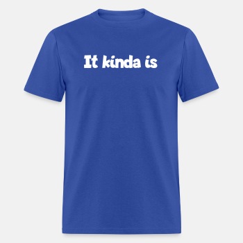 It kinda is - T-shirt for men