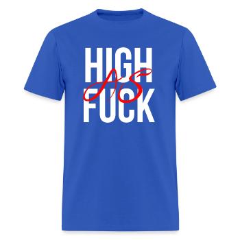High as fuck - Men's T-Shirt - royal blue - Front - Jose (178cm)