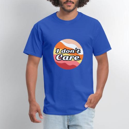 I Don’t Care Vibes - Men's T-Shirt