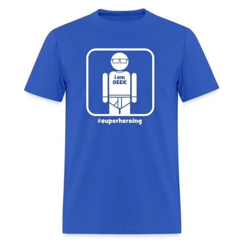 iamGEEK #superheroing - Men's T-Shirt