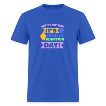 Adopt Gotcha Out of my way its finally adoption - Men's T-Shirt - royal blue - Front - Jose (178cm)