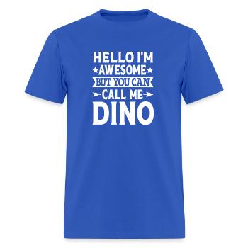 Dino First Name Hello I'M Awesome Call Me Dino - Men's T-Shirt - royal blue - Front - Jose (178cm)