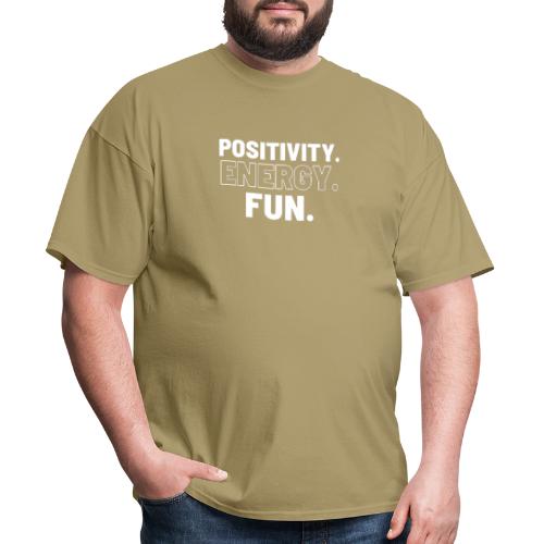 Positivity Energy and Fun - Men's T-Shirt